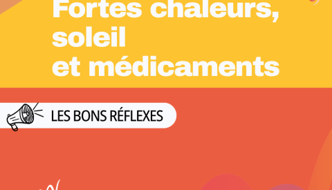 🔴Fortes chaleurs, soleil et médicaments : Les bons réflexes